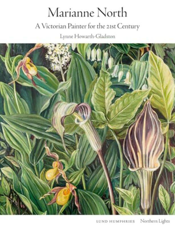 

Marianne North by Lynne Howarth-Gladston-Hardcover