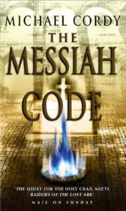 

The Messiah Code: taut and gripping - a phenomenon of a thriller, Paperback Book, By: Michael Cordy