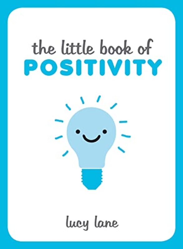 The Little Book Of Positivity By Lucy Lane - Hardcover