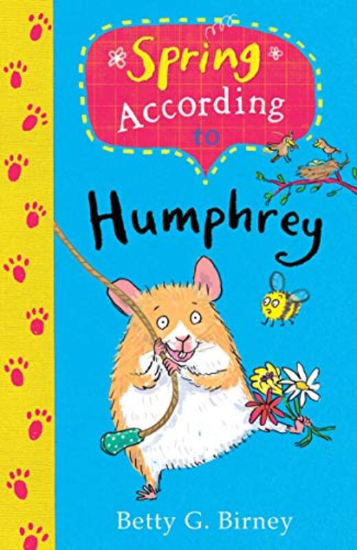 Spring According to Humphrey by Betty G BirneyJason Chapman-Paperback