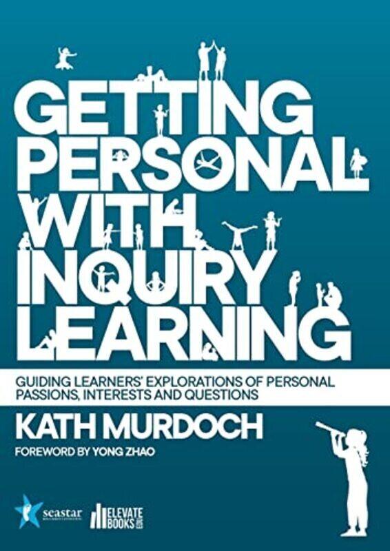 

Getting Personal With Inquiry Learning by Kath Murdoch Paperback