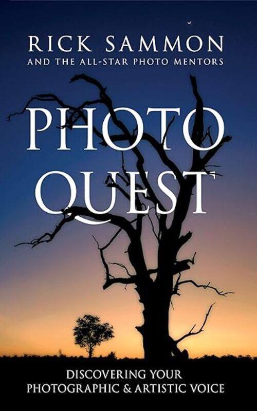 

Photo Quest Discovering Your Photographic & Artistic Voice by Sammon Rick Paperback
