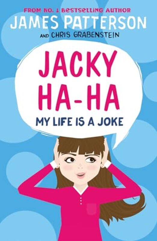 

Jacky HaHa My Life is a Joke by James Patterson-Paperback