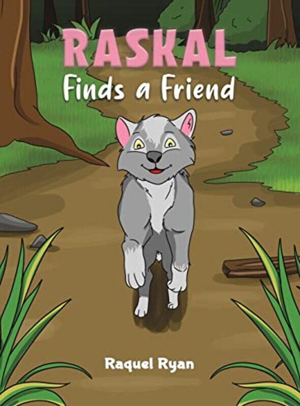 

Raskal Finds a Friend by Raquel Ryan-Paperback