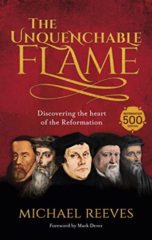 

The Unquenchable Flame by Dr Michael Reeves-Paperback