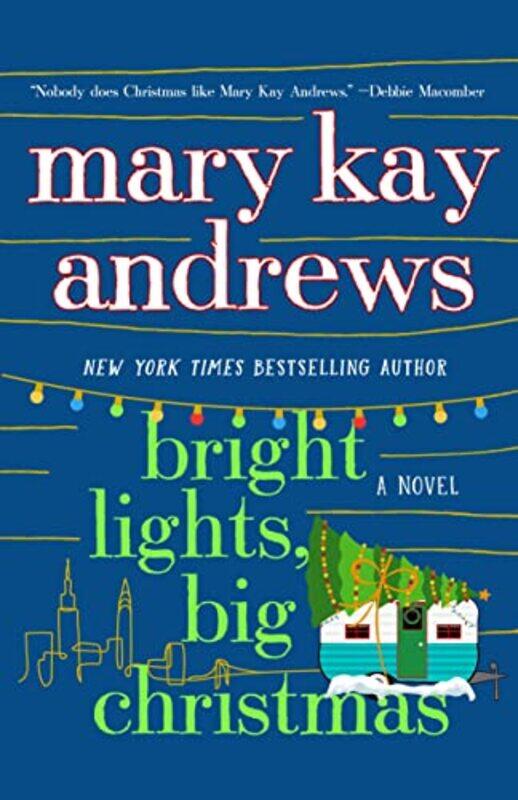 

Bright Lights Big Christmas by Mary Kay Andrews-Paperback