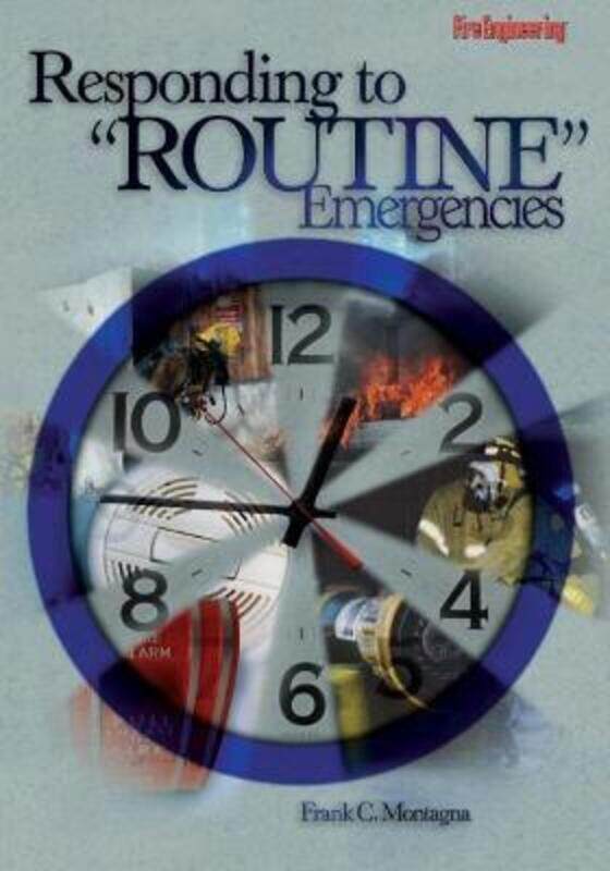 

Responding to "Routine" Emergencies.Hardcover,By :Montagna, Frank C.