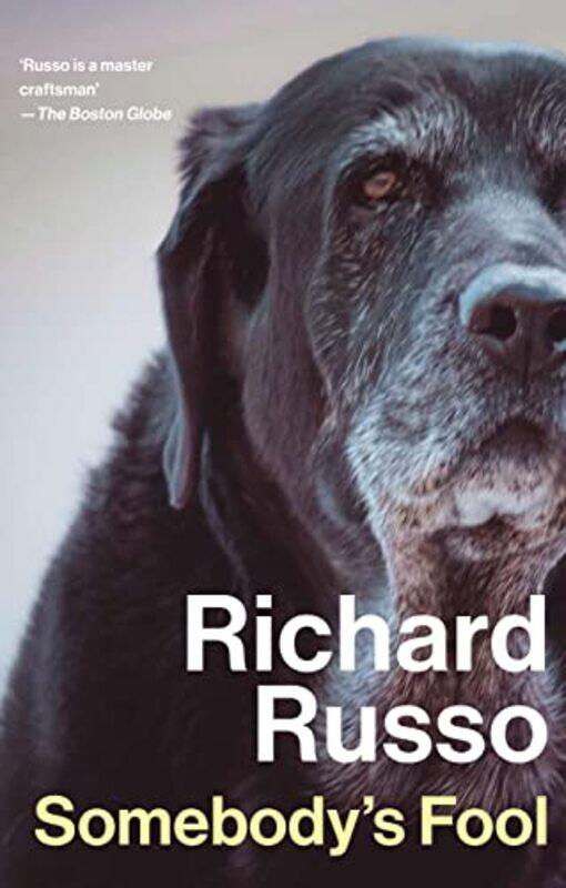 

Somebodys Fool by Richard Russo-Paperback