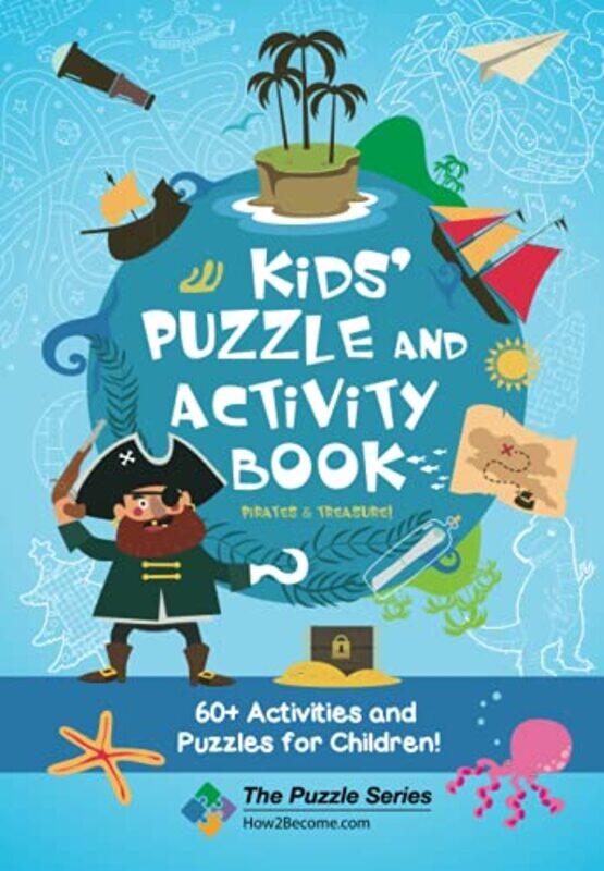 

Kids Puzzle and Activity Book Pirates & Treasure! by Alistair Bryce-Clegg-Paperback