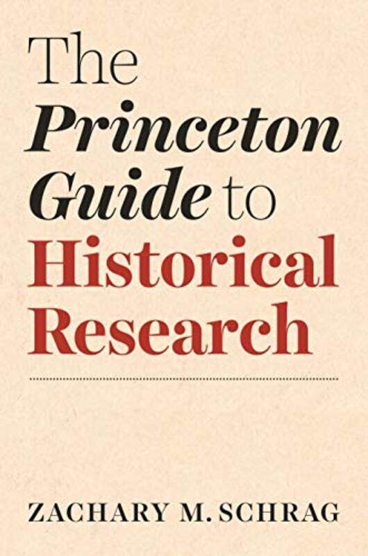 

The Princeton Guide to Historical Research by Yvonne Daly-Paperback