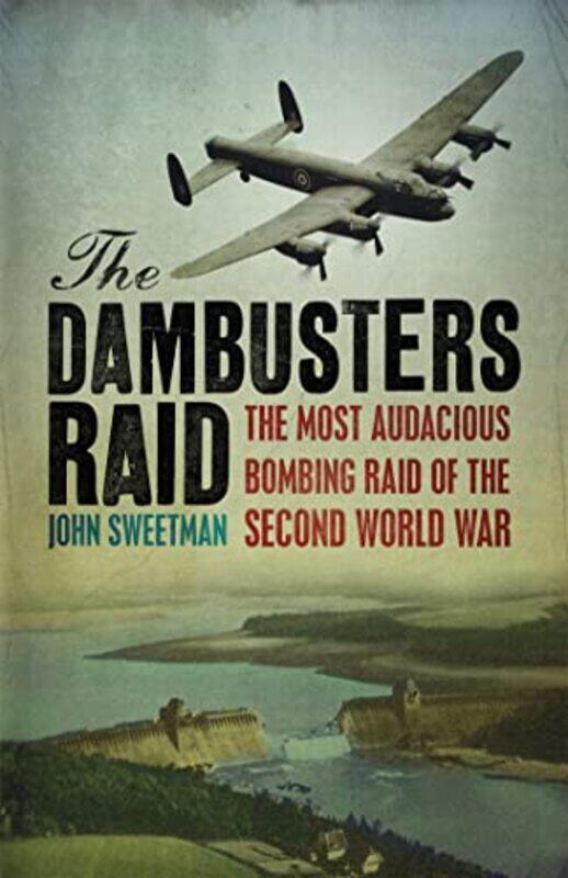 

The Dambusters Raid by Dr John Sweetman-Paperback