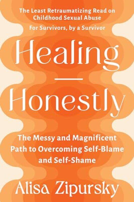 

Healing Honestly by Alisa Zipursky-Paperback