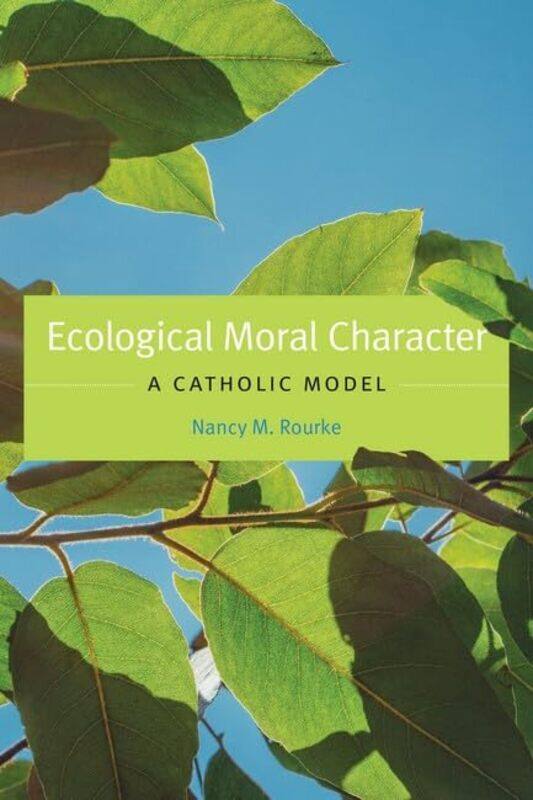 

Ecological Moral Character by Nancy M Rourke-Paperback