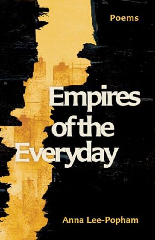 

Empires Of The Everyday by Anna Lee-Popham-Paperback