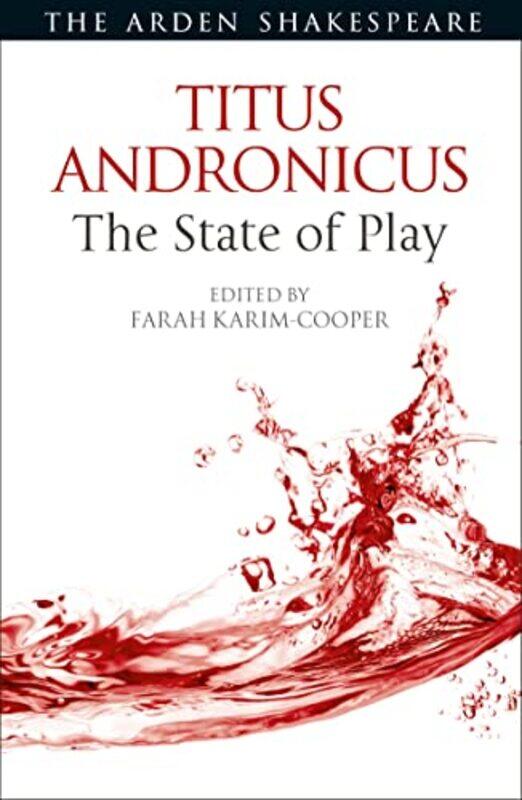 

Titus Andronicus The State Of Play by Karim Cooper, Dr. Fa..Paperback