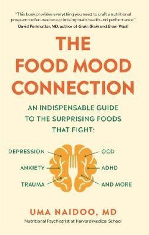 

The Food Mood Connection.paperback,By :Naidoo, Dr Dr Uma