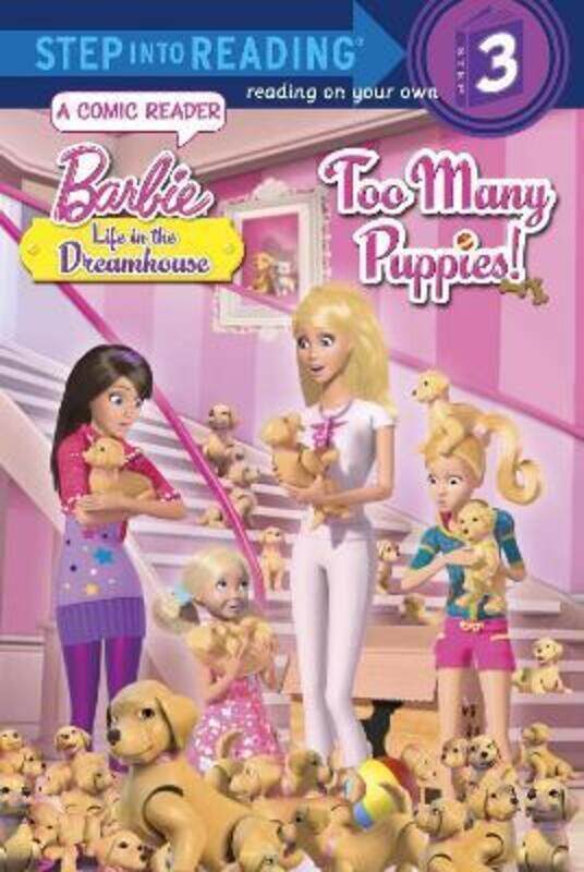 

Too Many Puppies! (Barbie: Life in the Dream House),Paperback, By:Tillworth, Mary