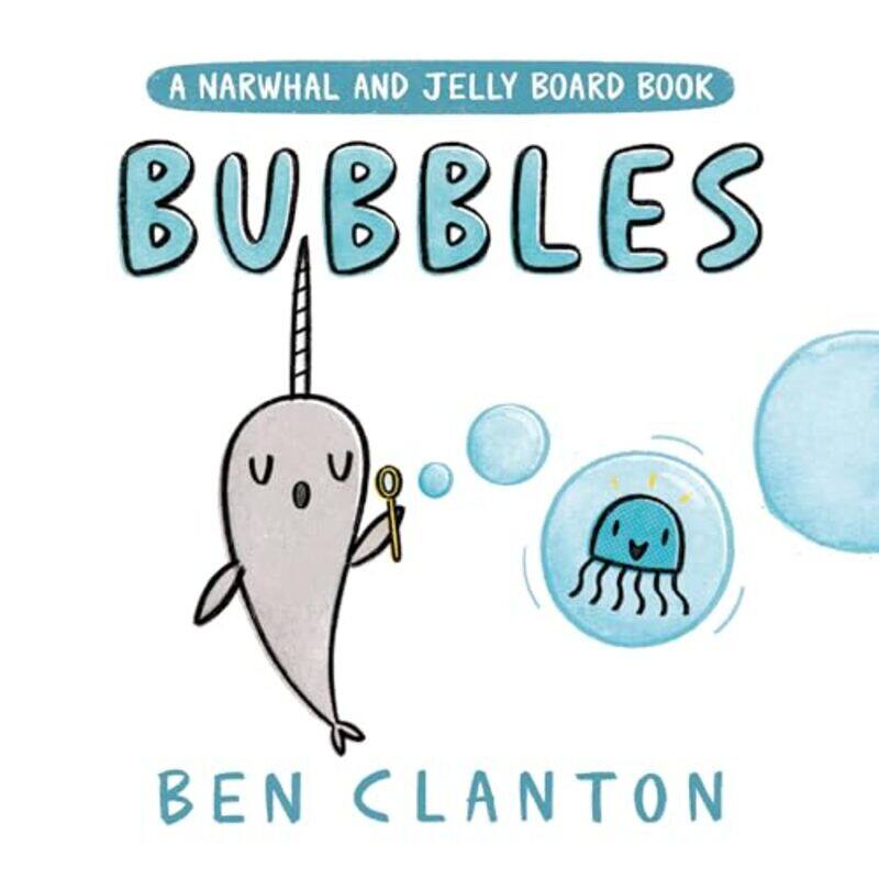 

Narwhal And Jelly Bd Bubbles By Clanton Ben - Hardcover