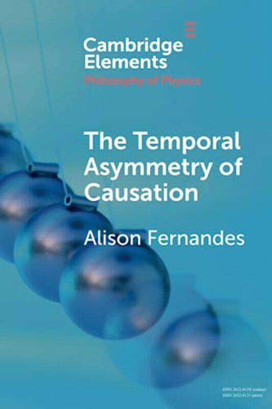 

The Temporal Asymmetry of Causation by Bernd Mantz-Paperback