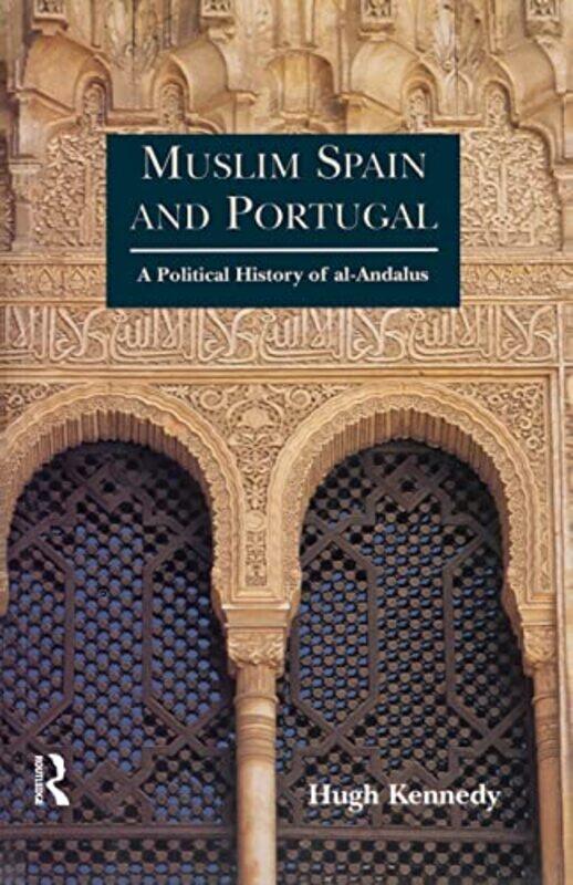 

Muslim Spain and Portugal by Hugh SOAS, UK Kennedy-Paperback