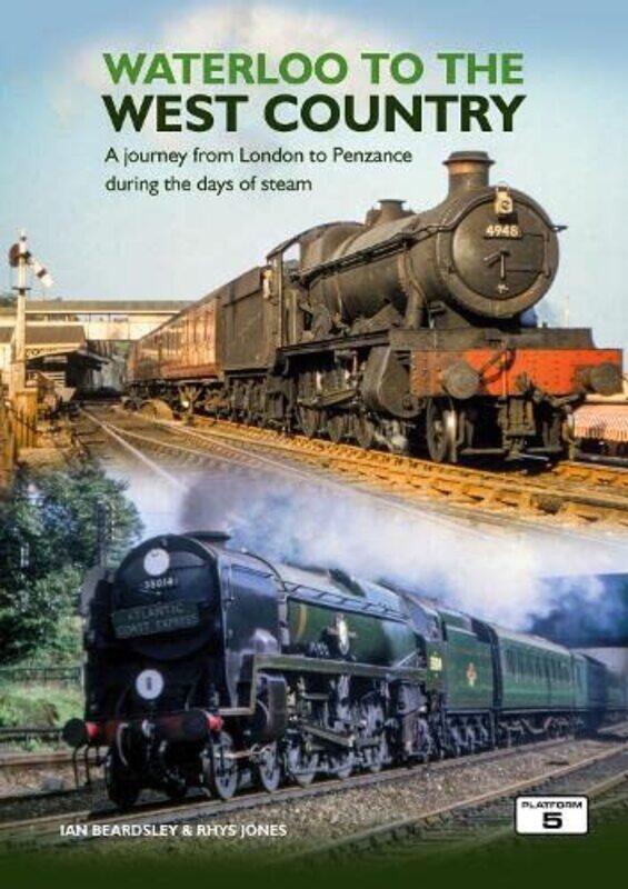 

Waterloo to the West Country by Ian Beardsley Rhys Jones-Paperback