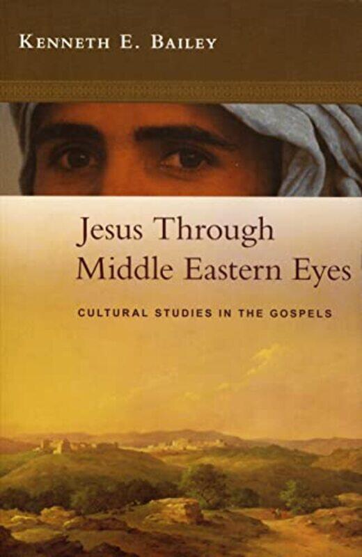 

Jesus Through Middle Eastern Eyes by Tim LittleBill Ledger-Paperback