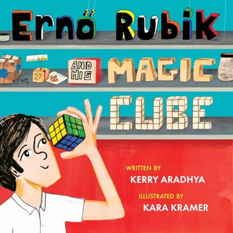 

Erno Rubik And His Magic Cube By Aradhya Kerry - Hardcover