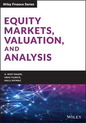 Equity Markets, Valuation, and Analysis, Hardcover Book, By: H. Kent Baker