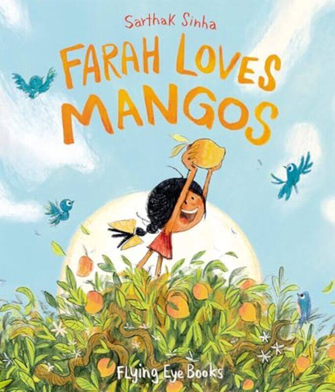 

Farah Loves Mangos By Sinha, Sarthak Hardcover