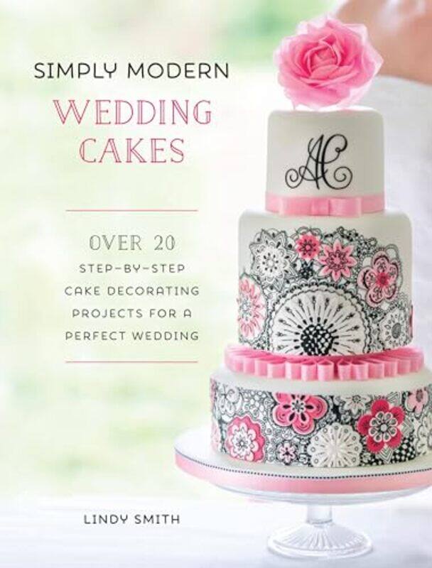 

Simply Modern Wedding Cakes by Bruno Vincent-Hardcover