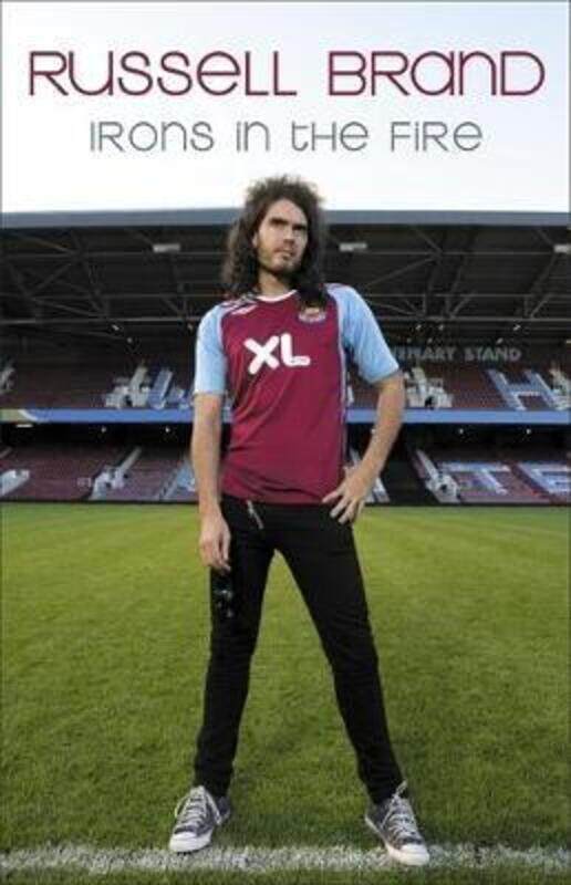 

^(C) Irons in the Fire.Hardcover,By :Russell Brand