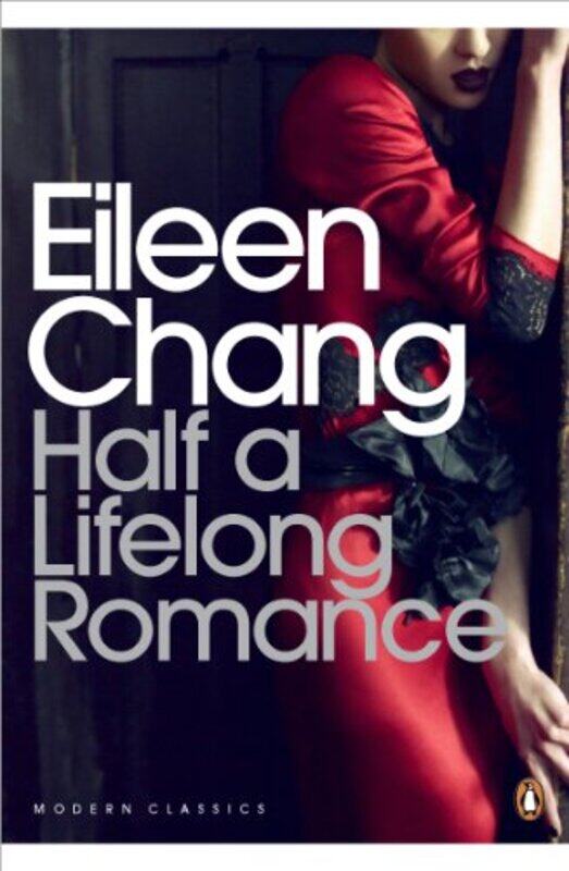 

Half a Lifelong Romance by Eileen Chang-Paperback