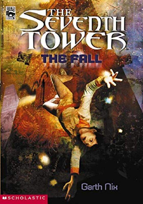 

The Fall (The Seventh Tower, Book 1), Paperback, By: Garth Nix