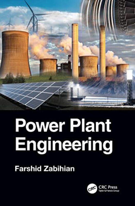 

Power Plant Engineering by Farshid Zabihian-Hardcover