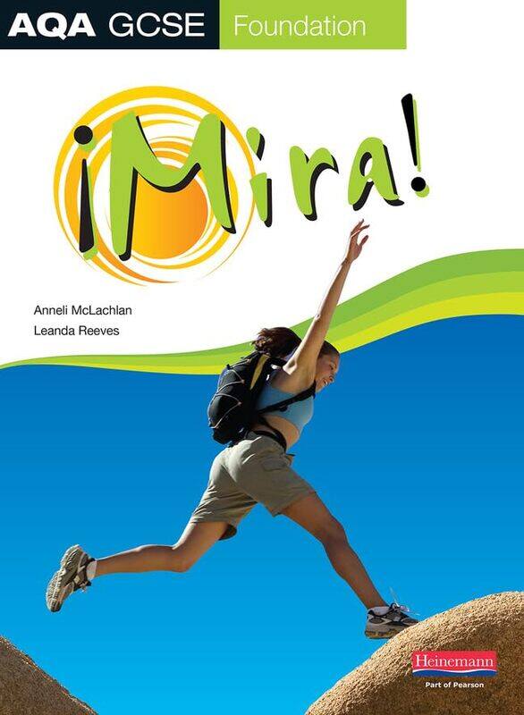 

Mira AQA GCSE Spanish Foundation Student Book by Julia M Williams-Paperback