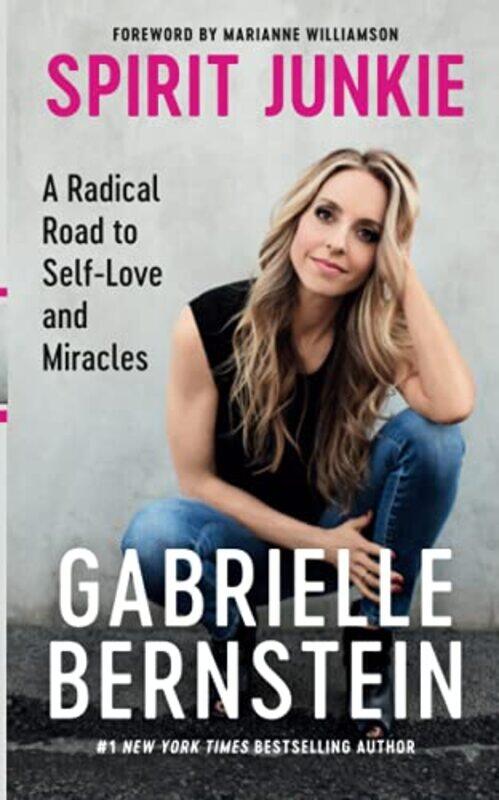 

Spirit Junkie by Gabrielle Bernstein-Paperback