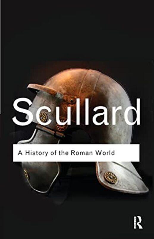 

A History of the Roman World by H H Scullard-Paperback