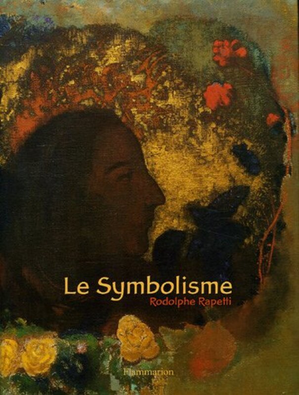 Le Symbolisme,Paperback,By:Rodolphe Rapetti
