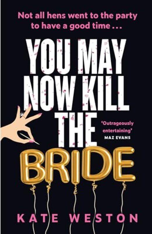 

You May Now Kill the Bride by Kate Weston-Paperback