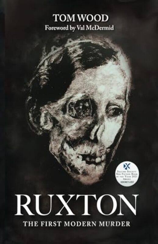 

Ruxton The First Modern Murder by Tom Wood-Paperback