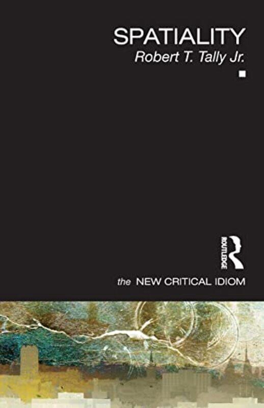 

Spatiality by Robert Texas State University, USA Tally Jr-Paperback