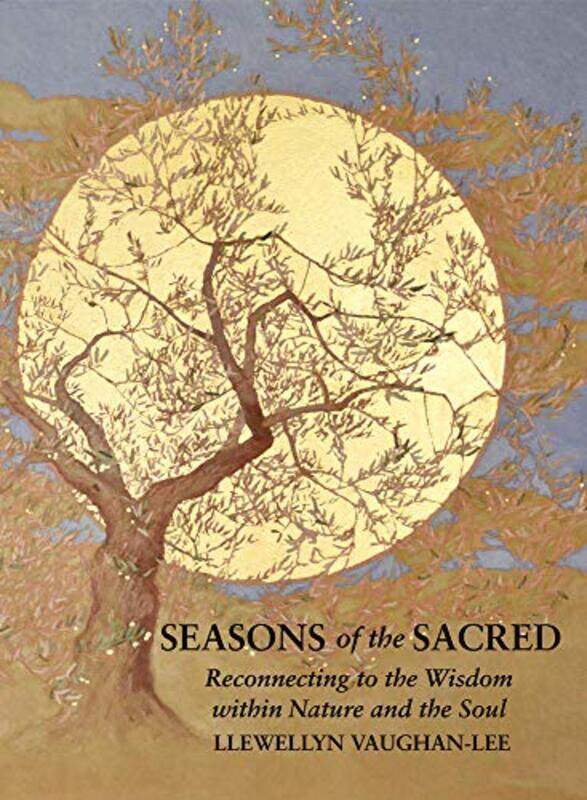 

Seasons of the Sacred by Llewellyn Llewellyn Vaughan-Lee Vaughan-Lee-Paperback