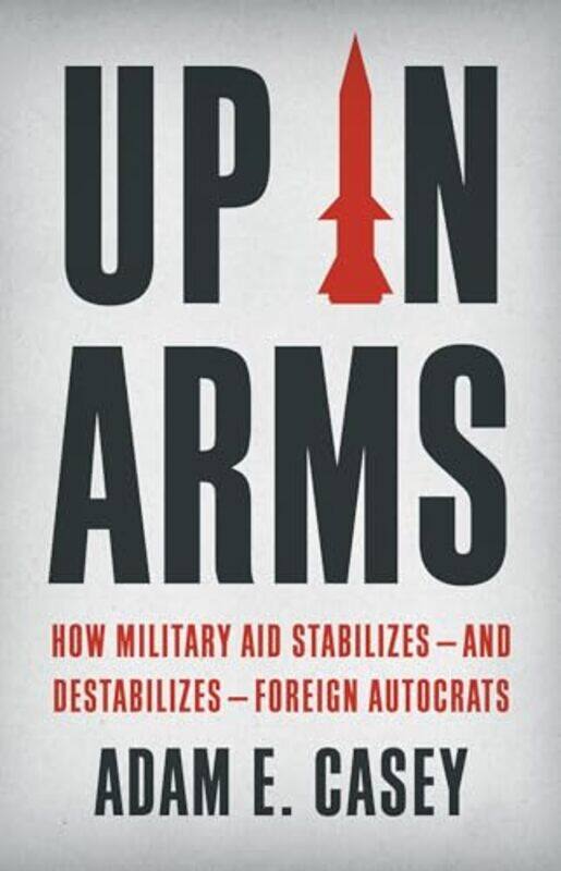 

Up in Arms by Adam E Casey-Hardcover