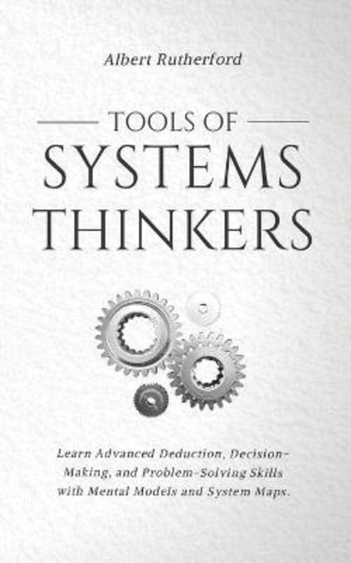 Tools of Systems Thinkers,Paperback,ByAlbert Rutherford