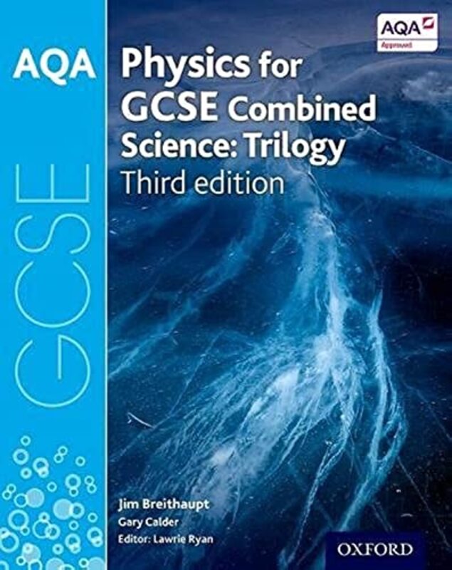 AQA GCSE Physics for Combined Science (Trilogy) Student Book,Paperback,By:Ryan, Lawrie - Breithaupt, Jim