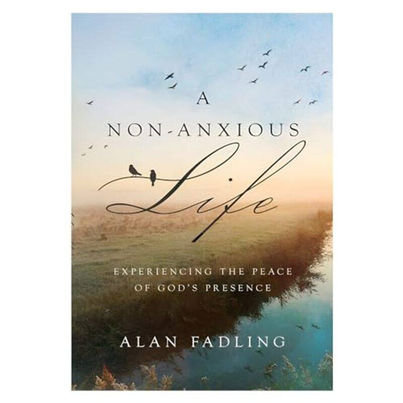 

A NonAnxious Life by Alan Fadling-Hardcover