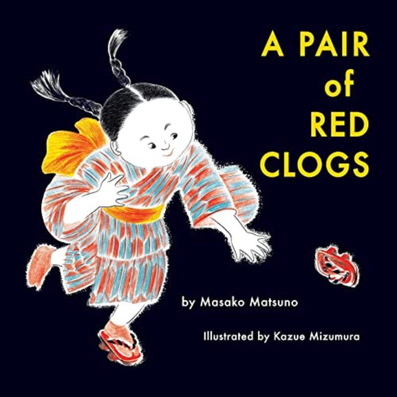 

A Pair of Red Clogs by Matsuno Masako MatsunoMizumura Kazue Mizumura-Paperback