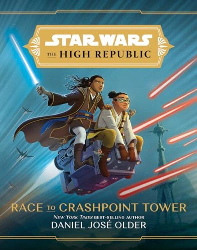 

Star Wars The High Republic Race To Crashpoint Tower by Daniel Jose Older-Hardcover