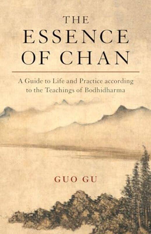 

The Essence of Chan by Guo Gu-Paperback