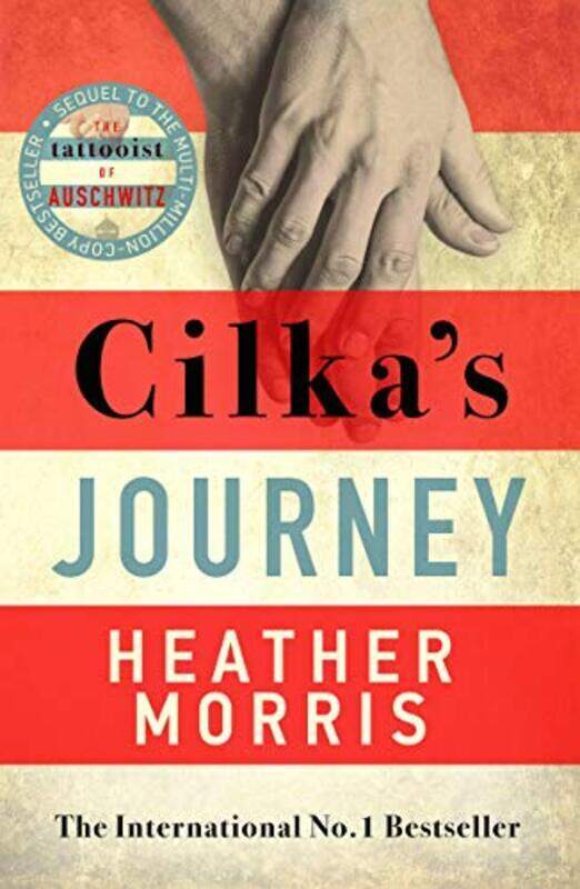 

Cilkas Journey: The Sunday Times bestselling sequel to The Tattooist of Auschwitz,Paperback by Morris, Heather